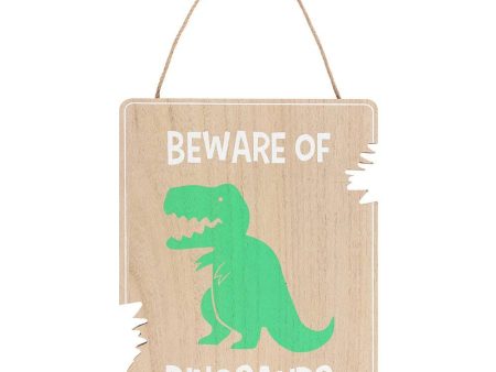 Beware of Dinosaurs Hanging Sign For Sale