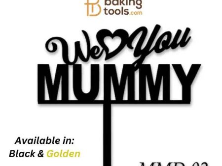 We Love You Mummy Happy Mothers Day Acrylic Cake Topper Tag MMD-02 Cheap