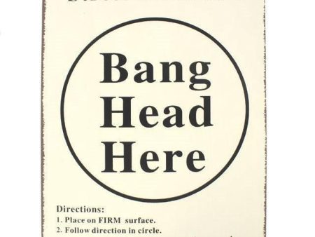 Bang Head Sign Online now