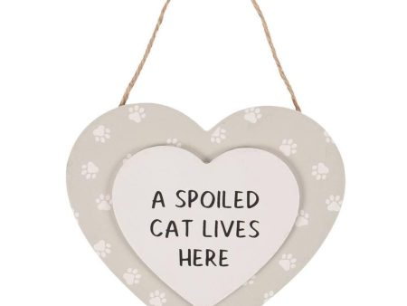 A Spoiled Cat Lives Here Hanging Heart Sign Hot on Sale