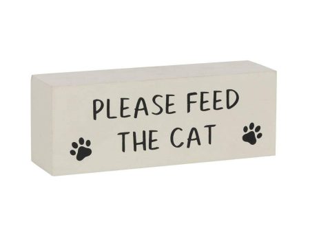 Reversible Cat Has Been Fed Block Sign Hot on Sale